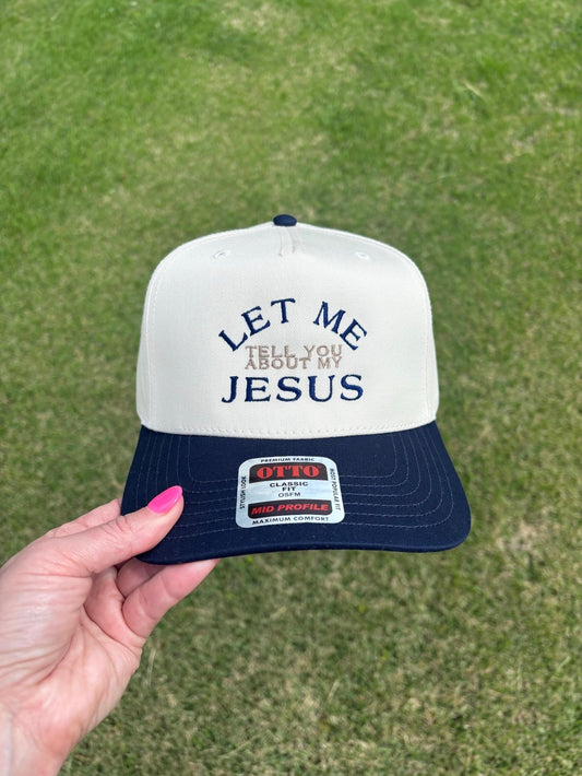 Let Me Tell You About My Jesus Ball Cap Adjustable Snap Back