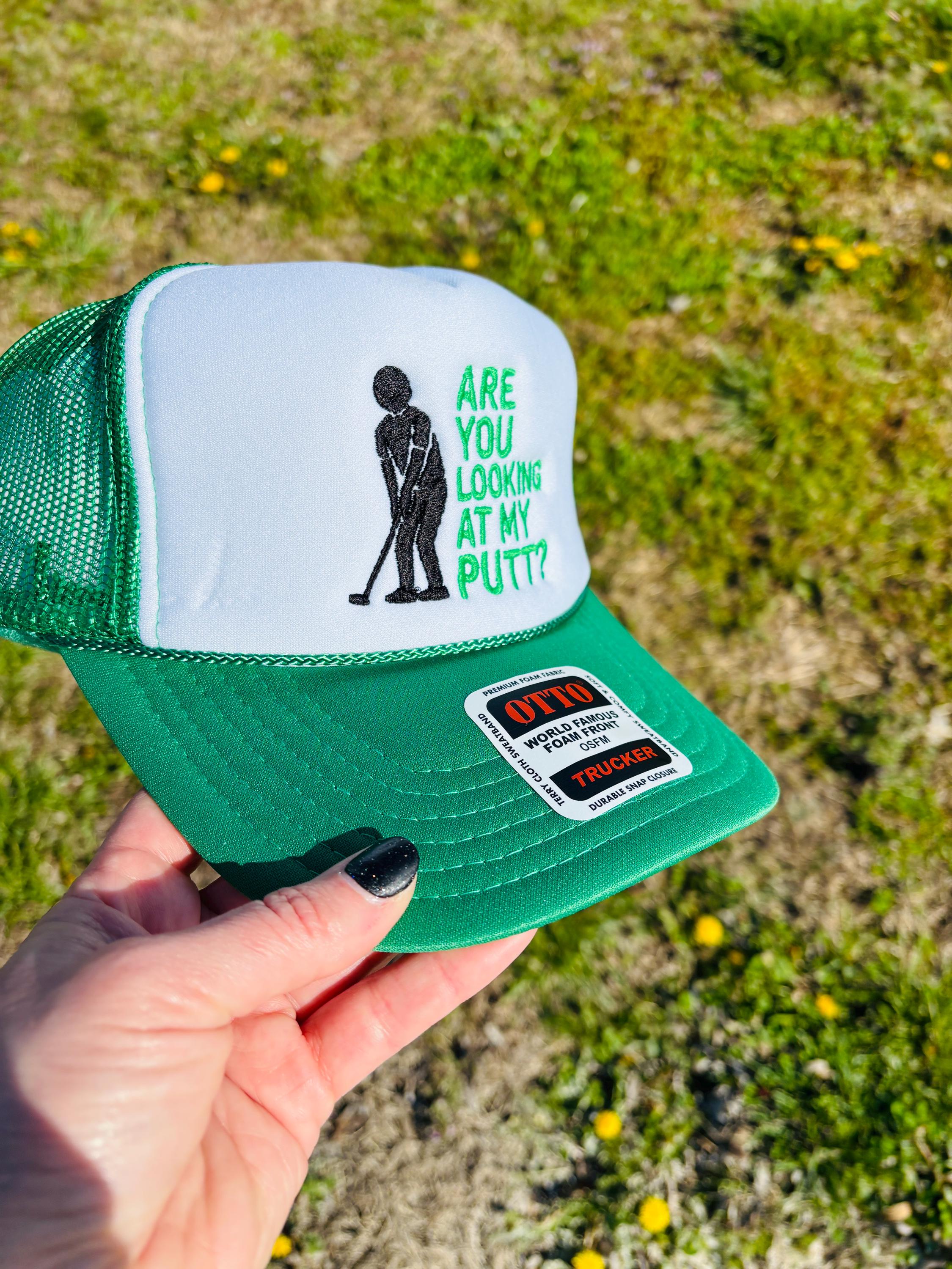 Funny Golf Trucker Hat: Are You Looking At My Putt? Embroidered Foam Snapback