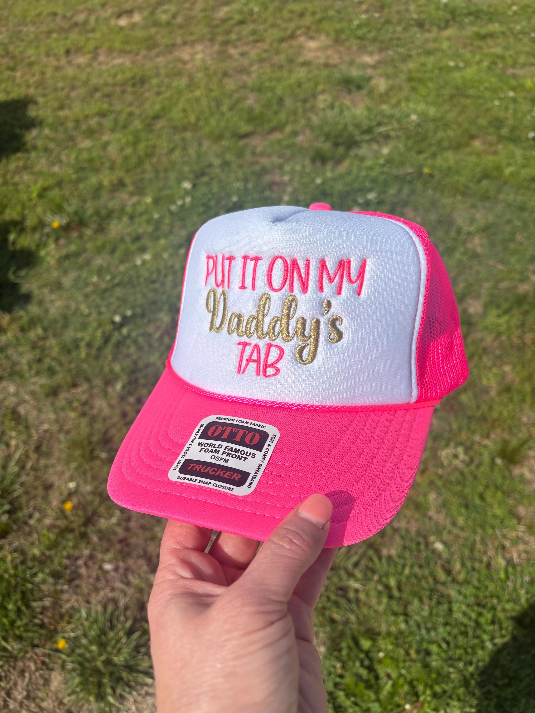 Choose Your Hat Style Put It On My Dad or Daddys Tab Hat Foam Front Rope Trucker Hat with Adjustable Snap Back