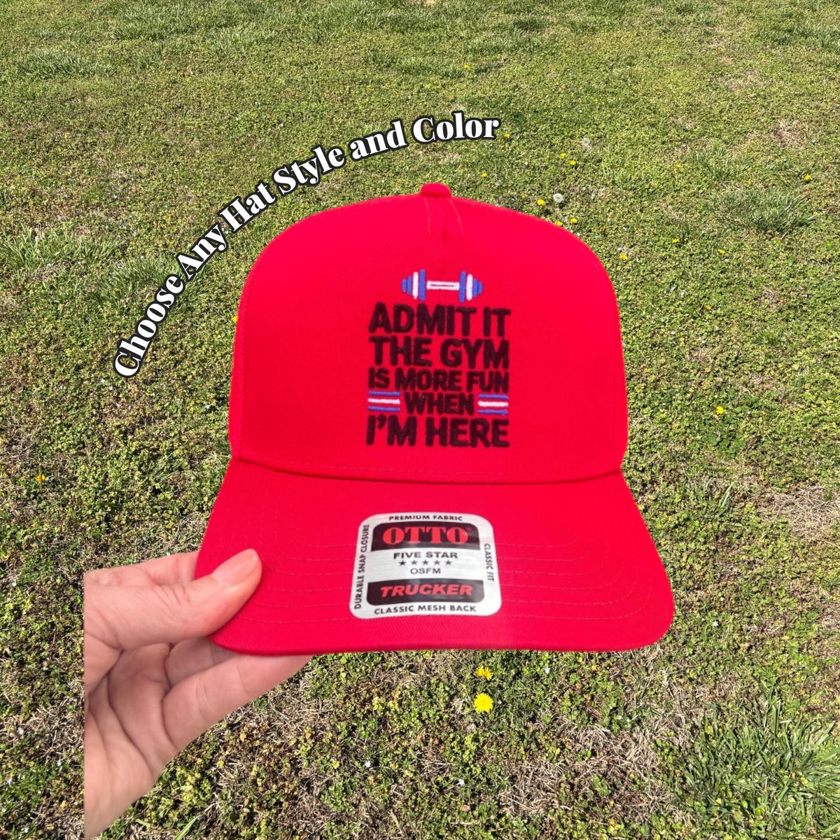Admit It the Gym is More Fun When Im Here SnapBack Trucker Hat Ball Cap