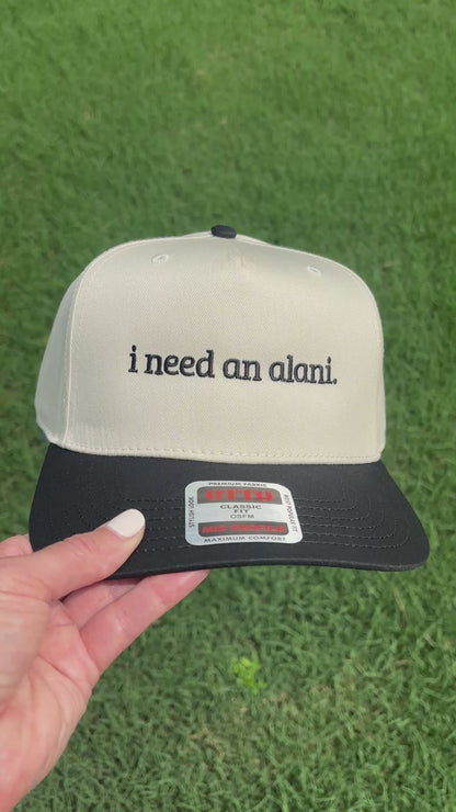 I Need an Alani Trucker Hat with Adjustable Snap Back